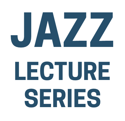 Jazz Lecture Series